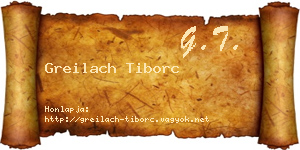 Greilach Tiborc névjegykártya
